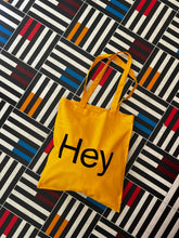 Load image into Gallery viewer, Hey Tote Bag